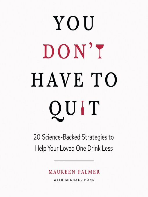 Title details for You Don't Have to Quit by Maureen Palmer - Wait list